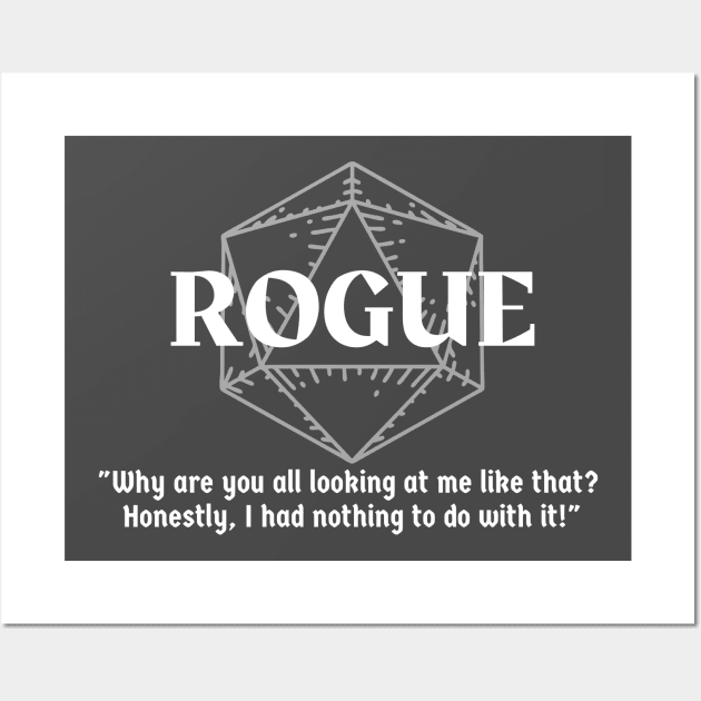 "Why Are You All Looking At Me?" Rogue Class Print Wall Art by DungeonDesigns